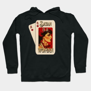 Satan is a women playing cards Hoodie